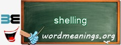 WordMeaning blackboard for shelling